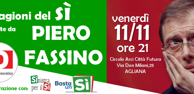 PIERO FASSINO AD AGLIANA PER IL SI